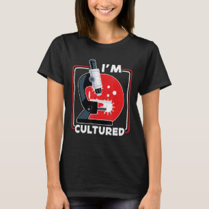 Jag är odlad mikroskopvetenskap Lab Microbiologis T Shirt