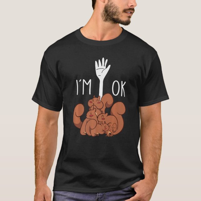 Jag är ok Squirrel Pappa T Shirt (Framsida)