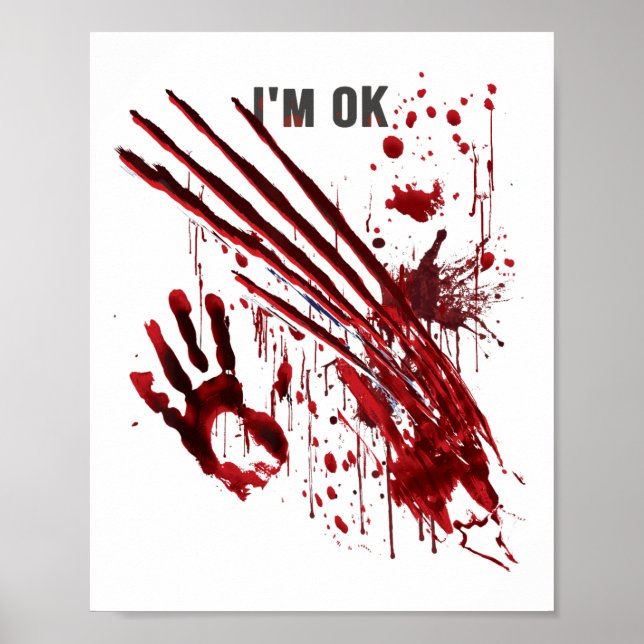 Jag är okej Bloody Hand Blood Splatter Handprint K Poster (Framsidan)