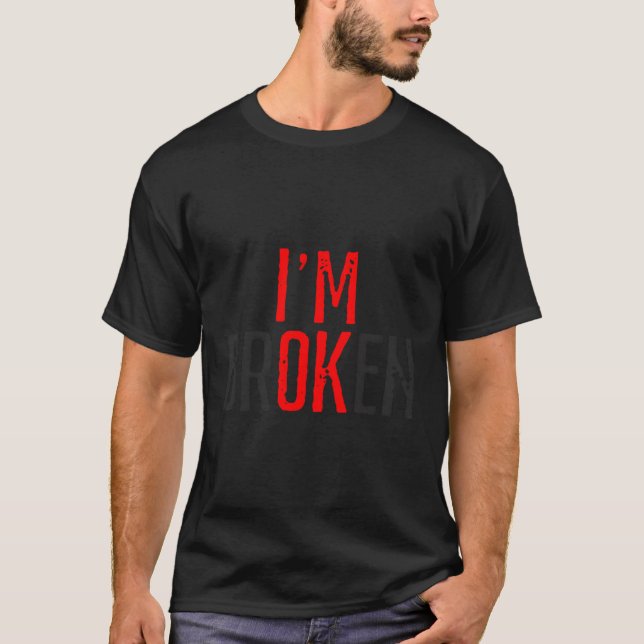 Jag är okej bruten t shirt (Framsida)