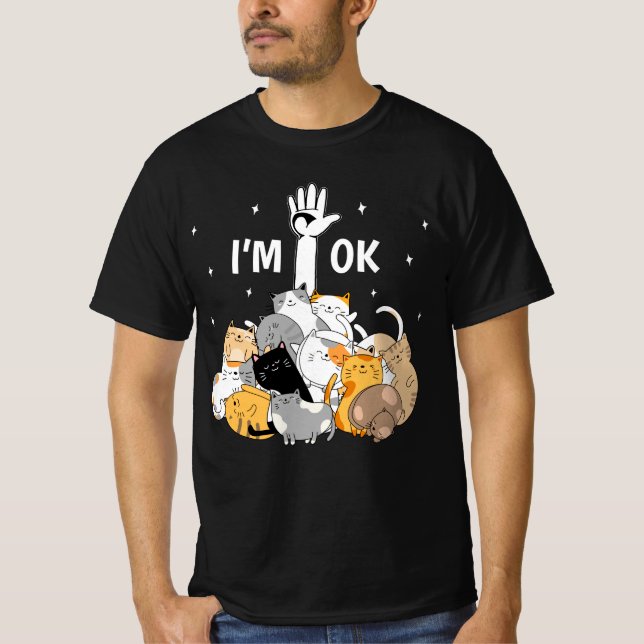 Jag är okej Cats Älskare. T Shirt (Framsida)
