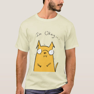 Jag är okej... Fäst T Shirt