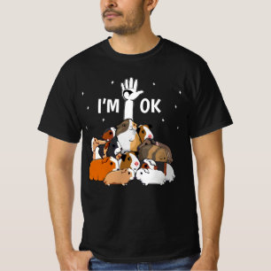 Jag är okej, gullig Guinea Grisar Älskare T Shirt