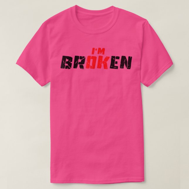 Jag är okej, jag är Broken Grief Keepsak Mental He T Shirt (Design framsida)