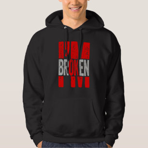 Jag är okej jag är trasig osynlig sjukdom män kvin hoodie