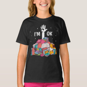 Jag är okej, Lustigt att läsa Bok Älskare Gift T Shirt