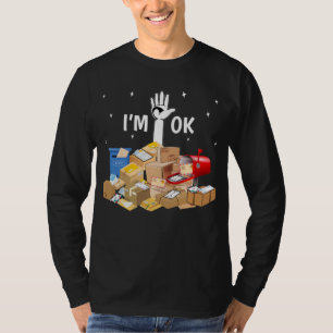 Jag är okej, nolla Postal Worker T Shirt