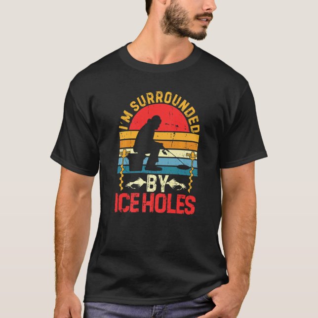 Jag är omgiven av ishåls fiske rolig vinter F T Shirt (Framsida)