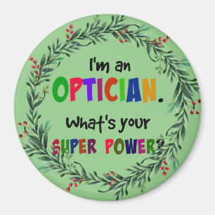 Jag är Optician, jul humor Magnet