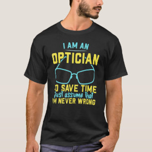 Jag är Optiker Eyeglass Whisperer Optometrist Opt T Shirt