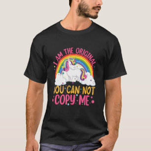 Jag är originalet du inte kan kopiera mig Unicorn T Shirt