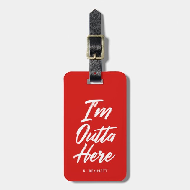 Jag är Outta här | Funny Red Bagagebricka (Vertikal Framsida)