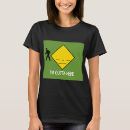 Jag är Outta här T Shirt