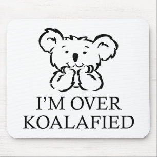 Jag är över Koalafied Musmatta