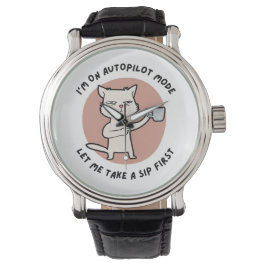 Jag är på autopilotläge roligt Cat Armbandsur