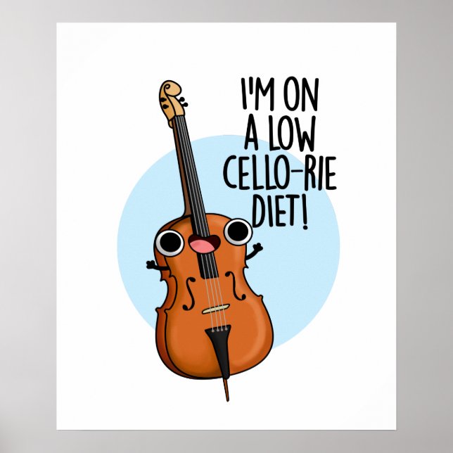 Jag är på Cello-rie Diet Funny Cello Pun Poster (Framsidan)