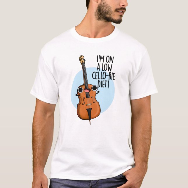 Jag är på Cello-rie Diet Funny Cello Pun T Shirt (Framsida)