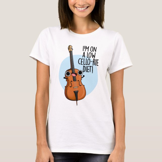 Jag är på Cello-rie Diet Funny Cello Pun T Shirt (Framsida)
