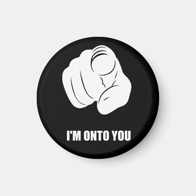 Jag är på dig - Pekar finger, Lekfullt rolig Magnet (Framsidan)