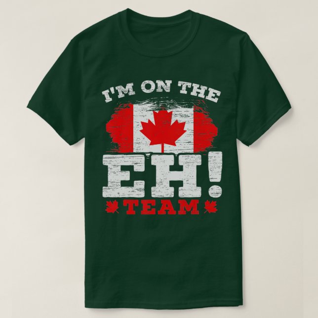 Jag är på EH Team Canadian Day Maple Löv T Shirt (Design framsida)