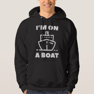Jag är på en båt hoodie