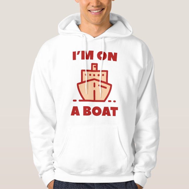 Jag är på en båt hoodie (Framsida)