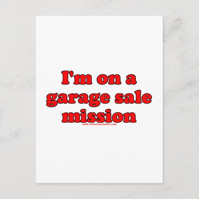 Jag är på en Garage Sale Uppdrag Vykort (Framsida)