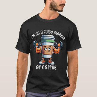 Jag är på en juicesrengöring av kaffe t shirt