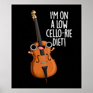 Jag är på en låg Cello-rie Diet Cello Pun-Mörk BG Poster