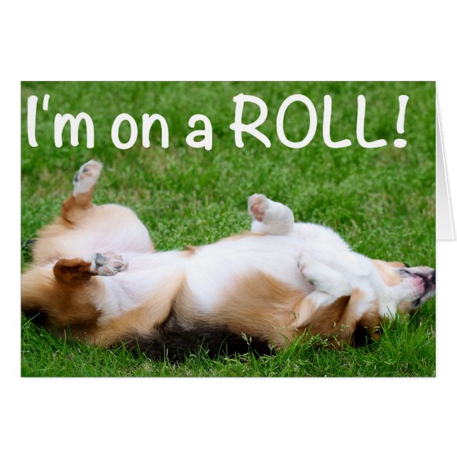 Jag är på en ROLL! Hälsningskort (Framsidan Horizontal)