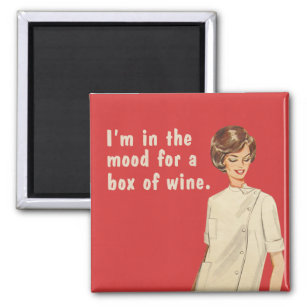 Jag är på humör för en låda med vin. magnet