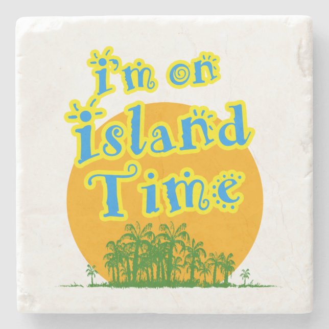 Jag är på Island Time Stenunderlägg (Framsidan)