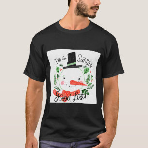 Jag är på Jul tomtens goda lista Snömannen Småbarn T Shirt