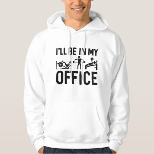 Jag är på mitt kontor hoodie