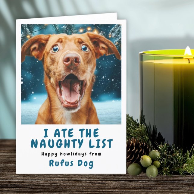 Jag är på Naughty List-Hund julfoto Helgkort (I Ate The Naughty List Dog Christmas Photo Holiday Card by Ricaso. Personalized card, upload photo)