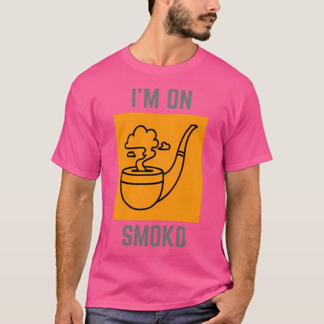 Jag är på Smoko T Shirt (Framsida)