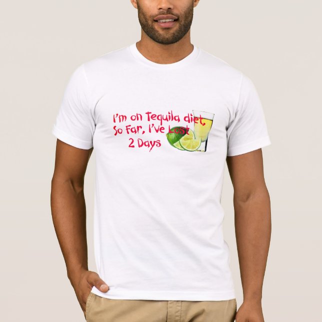 Jag är på Tequila Diet Funny Quote T Shirt (Framsida)