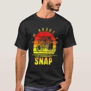 Jag är på väg att knäppa Fotograf Kamera Fotografi T Shirt