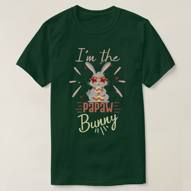 Jag är Papaw Bunny-Lycklig Sweet Bunny Påsk-dagen T Shirt (Design framsida)
