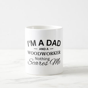 Jag är Pappa och en Woodworking-arbetare Inget Skr Kaffemugg