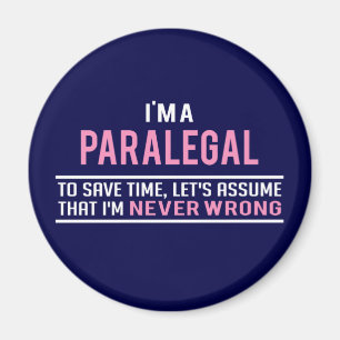 Jag är Paralegal och har aldrig fel Magnet