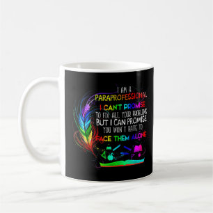Jag är paraprofessionell, jag kan inte lova att fi kaffemugg