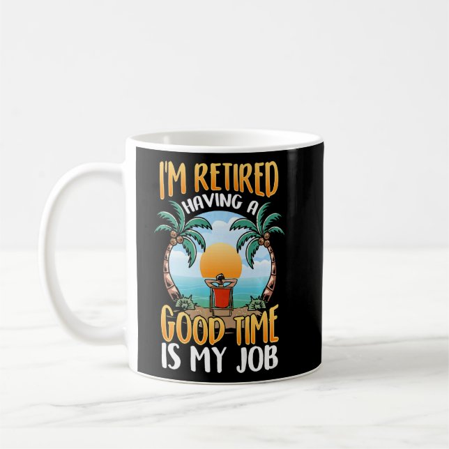 Jag är pensionerad, att ha bra är mitt jobb! Premi Kaffemugg (Vänster)