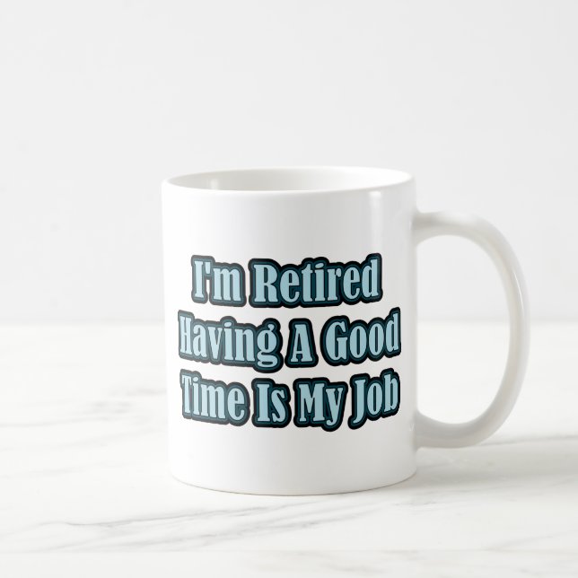 Jag är pensionerad kaffemugg (Höger)