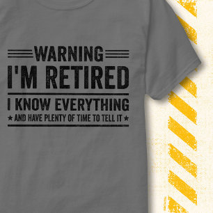 Jag är pensionerad Roligt citat om pensionering Gl T Shirt