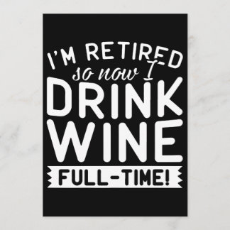 Jag är pensionerad så nu dricker jag vin t-shirts kort