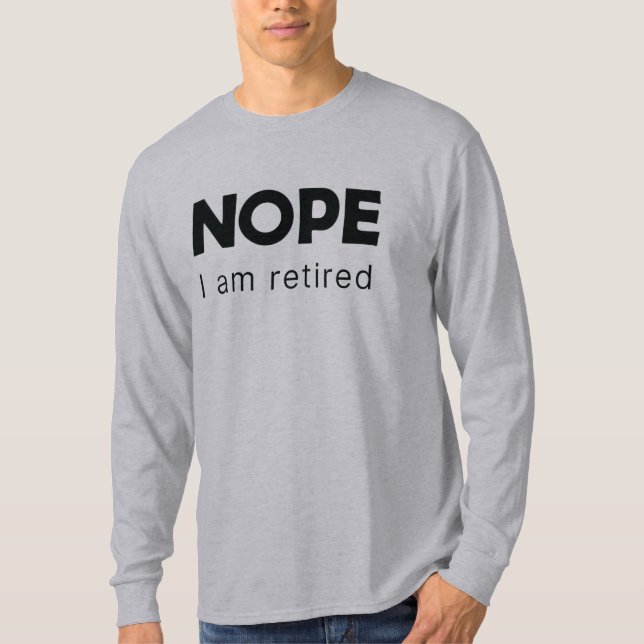 Jag är pensionerad T-Shirt (Framsida)