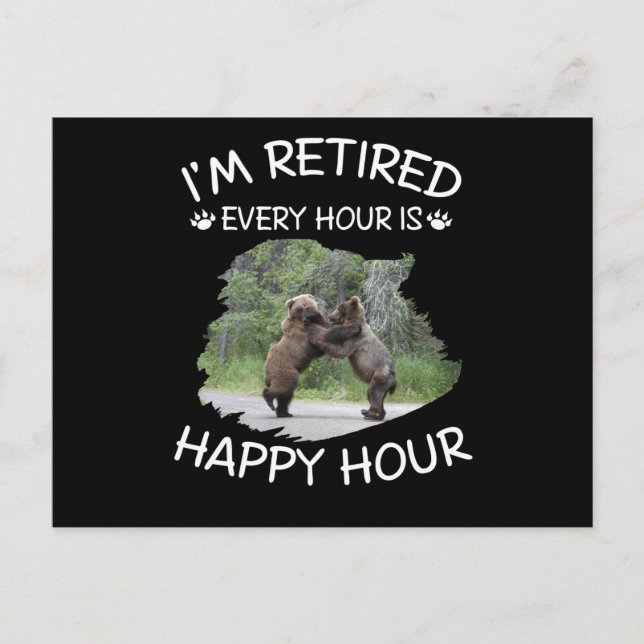 Jag är pensionerad varje timme är lycklig timme inbjudan vykort (Framsida)