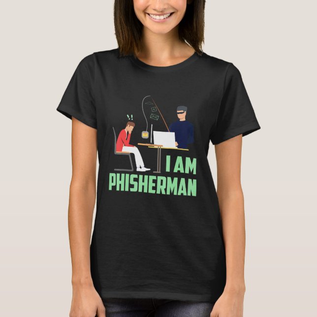 Jag är Phisherman Hacker T Shirt (Framsida)