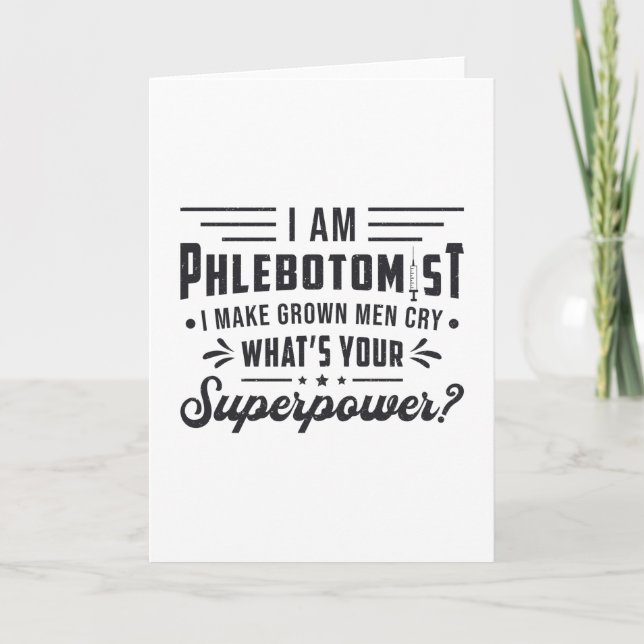 Jag är Phlebotomist Superpower Phlebotomy Gift Kort (Framsida)